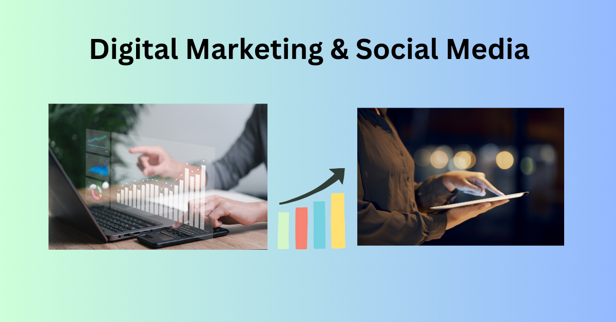 Digital marketing & Social Media