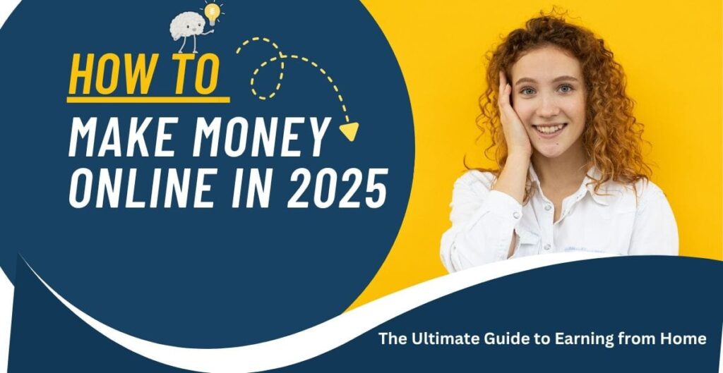 how to make money online 2025